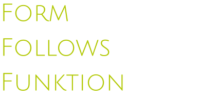 Form  Follows  Funktion